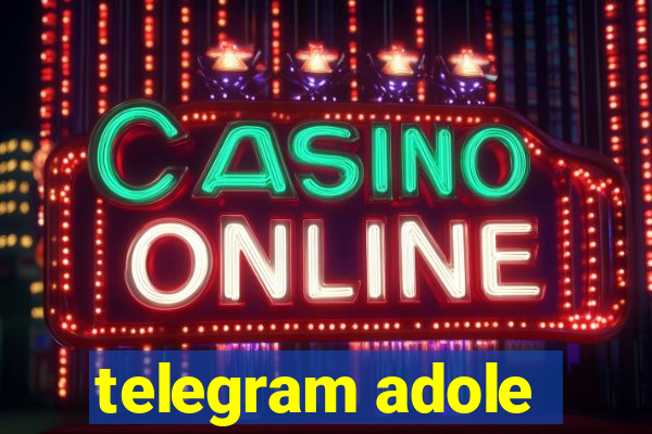 telegram adole